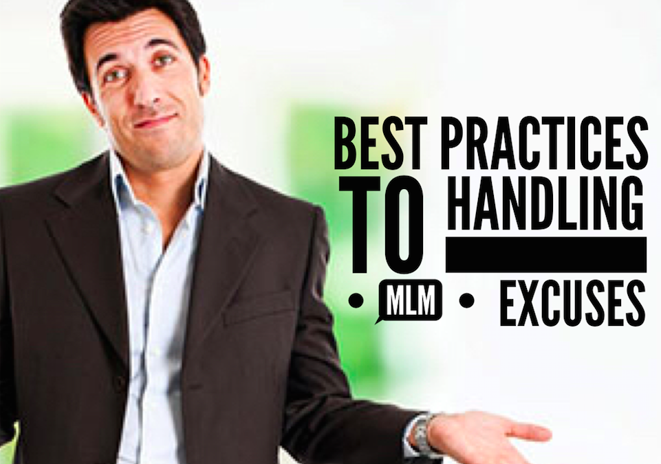 MLM Tips: Handling Network Marketing Excuses