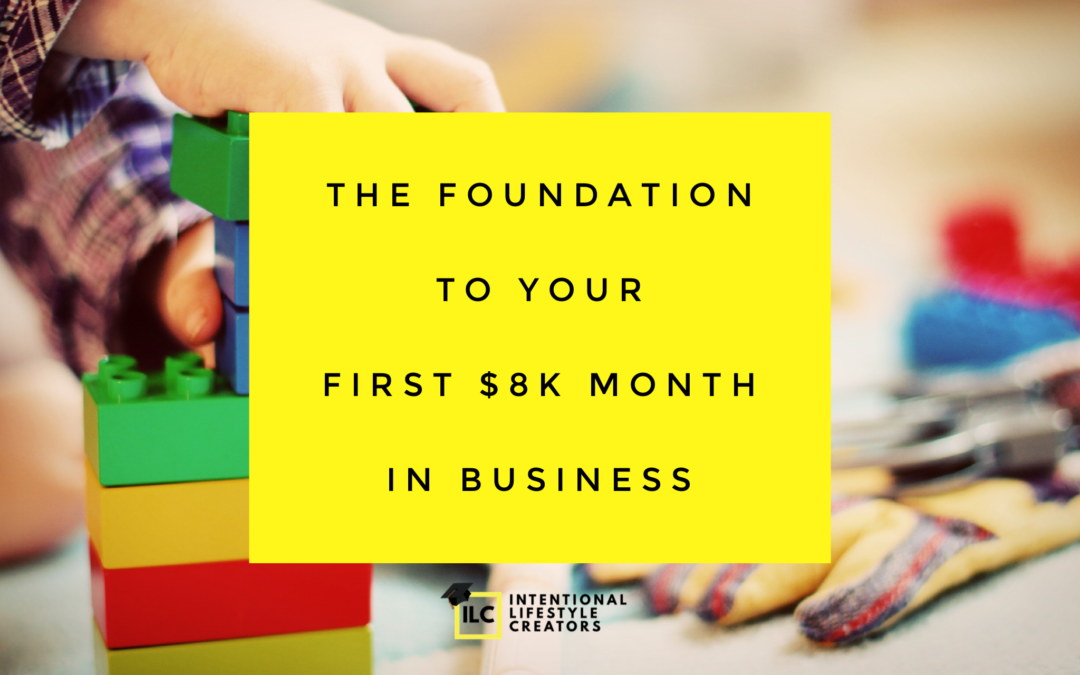 Creating A Six Figure Business Foundation (First Steps)