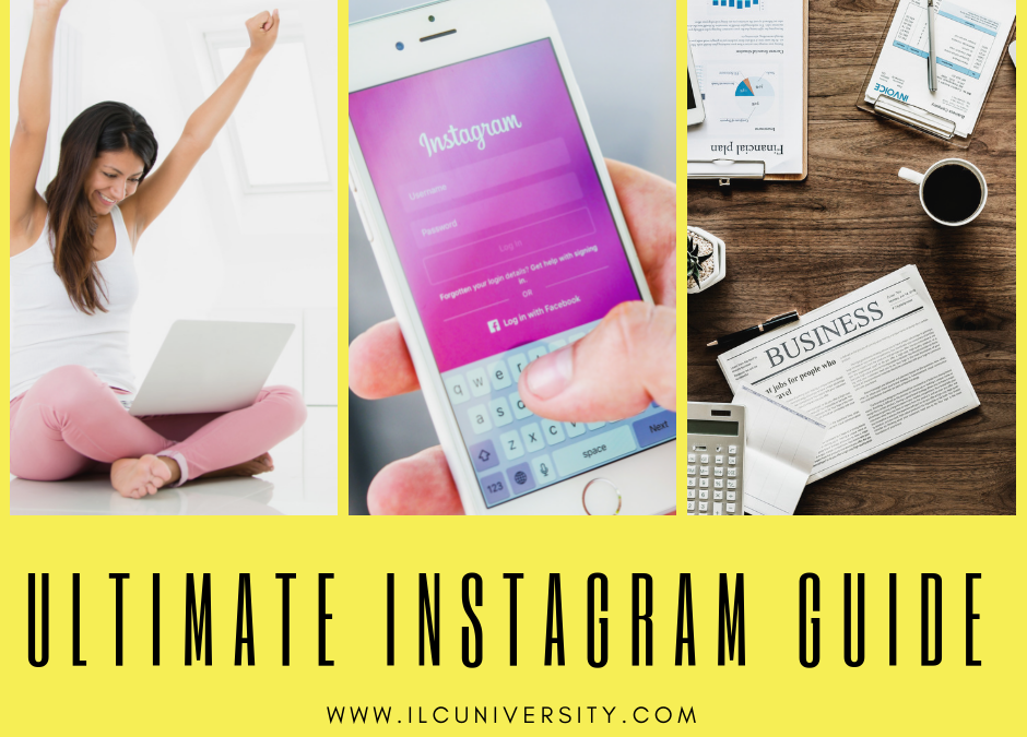 The Ultimate Guide To Instagram For Online Entrepreneurs