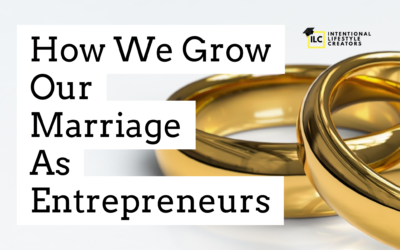 Ep 16: How We Grow Our Marriage As Entrepreneurs 1/2