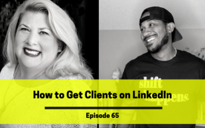 Ep 65: How To Get Clients On LinkedIn with Catherine Anne Clayton!